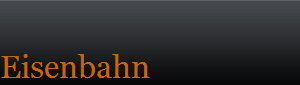 Eisenbahn Eisenbahn